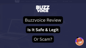 Buzzvoice Review – Is It Safe & Legit Or A Scam?